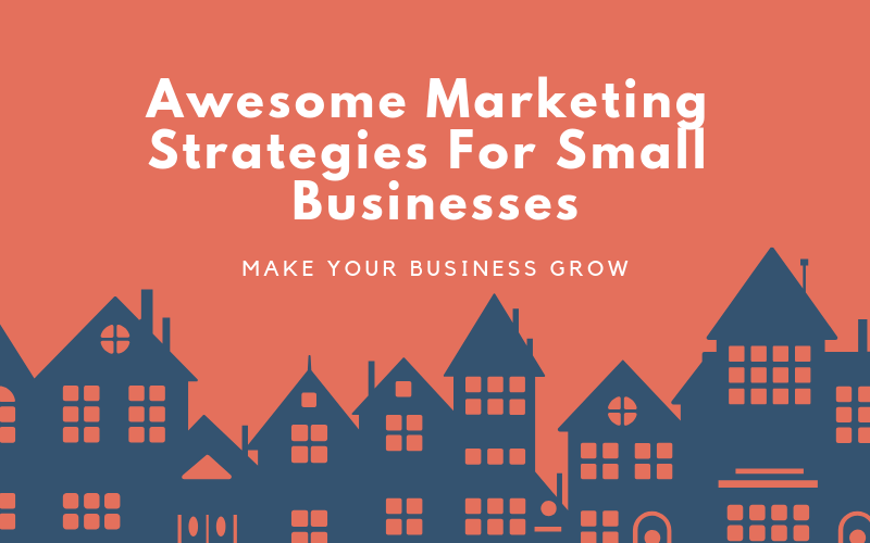 Amazing small business marketing strategies online